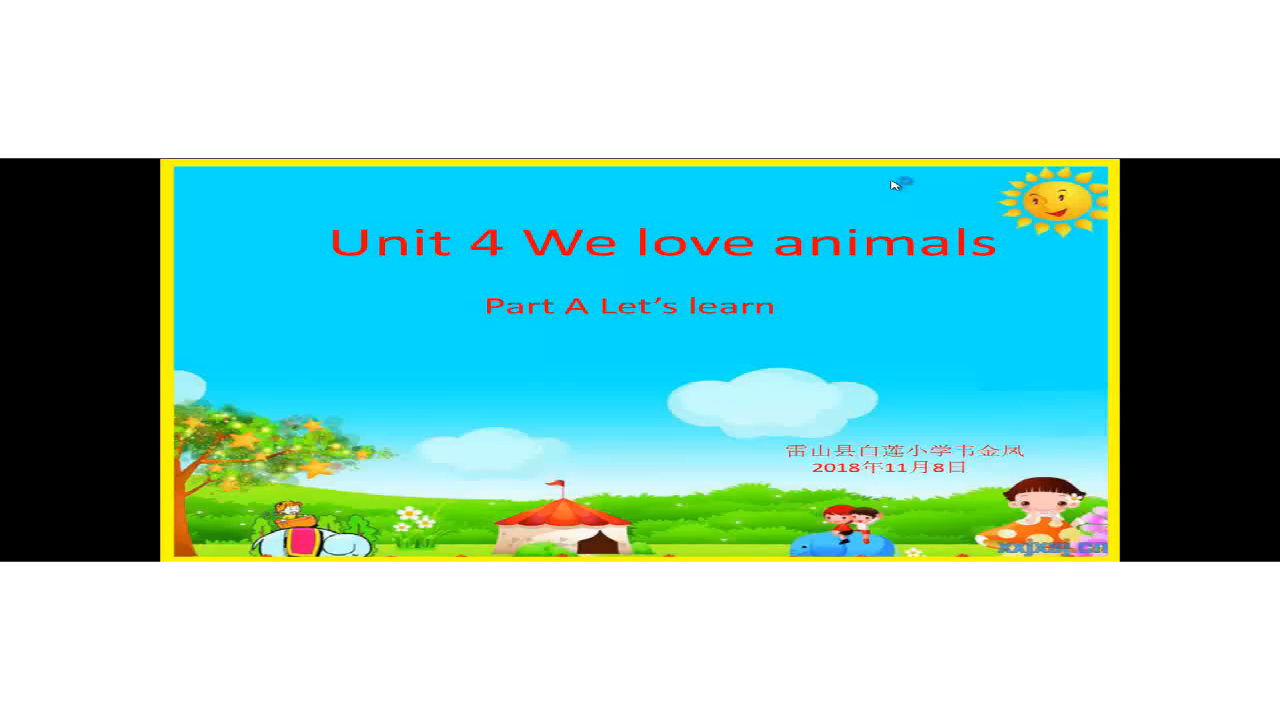 Unit 4 <We love animals> Part A Let’s learn